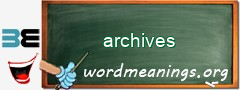 WordMeaning blackboard for archives